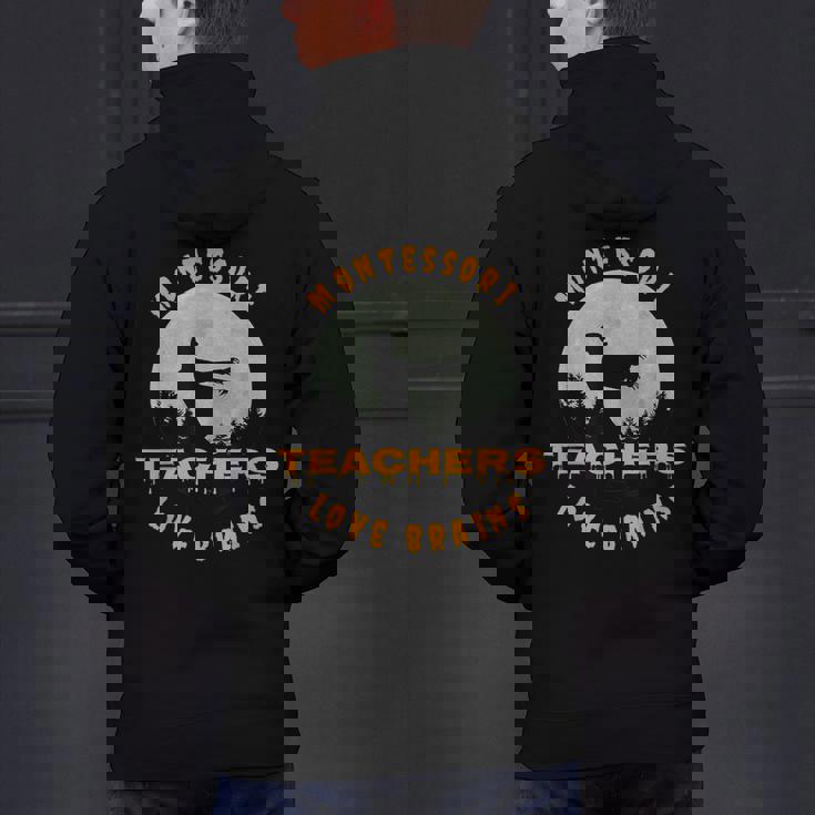 Montessori Teachers Love Brains Halloween Novelty Men Women Men&#x27;s Hoodie Back Print, gift for family, gift for coworker