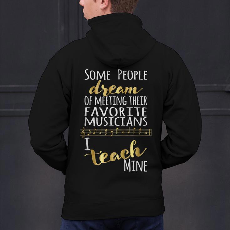 Music Teacher Some People Dream Musicians I Teach Mine Men's Hoodie Back Print, gift for family, gift for coworker Music Teacher Some People Dream Musicians I Teach Mine Men's Hoodie Back Print, gift for family, gift for coworker