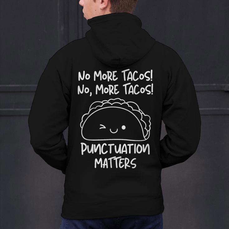 No More Tacos Punctuation Matters Taco English Teacher Men's Hoodie Back Print, English Teacher Hoodies, gift for family, gift for coworker No More Tacos Punctuation Matters Taco English Teacher Men's Hoodie Back Print, English Teacher Hoodies, gift for family, gift for coworker