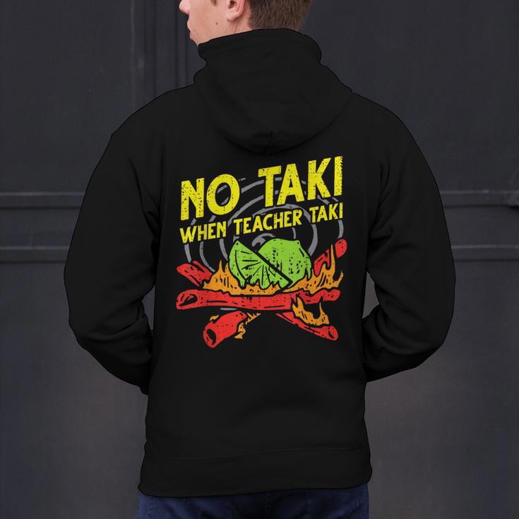 No Taki When Teacher Taki Education Classroom Teacher For Men Women Girls Kids Men's Hoodie Back Print, gift for family, gift for coworker No Taki When Teacher Taki Education Classroom Teacher For Men Women Girls Kids Men's Hoodie Back Print, gift for family, gift for coworker