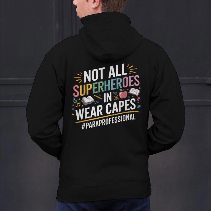 Not All Super Heroes Wear Capes Paraprofessional Teacher Men's Hoodie Back Print, Super Teacher Hoodies, gift for family, gift for coworker Not All Super Heroes Wear Capes Paraprofessional Teacher Men's Hoodie Back Print, Super Teacher Hoodies, gift for family, gift for coworker