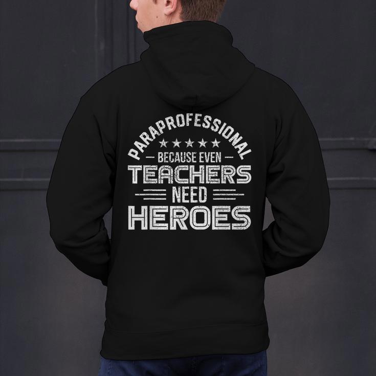 Paraprofessional Because Even Teachers Need Heroes Men's Hoodie Back Print, gift for family, gift for coworker Paraprofessional Because Even Teachers Need Heroes Men's Hoodie Back Print, gift for family, gift for coworker