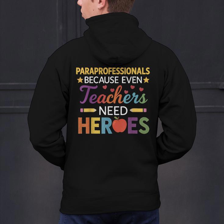 Paraprofessionals Because Even Teachers Need Heroes Men's Hoodie Back Print, gift for family, gift for coworker Paraprofessionals Because Even Teachers Need Heroes Men's Hoodie Back Print, gift for family, gift for coworker