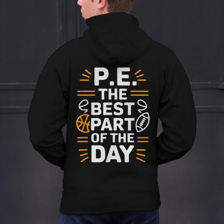 PE School Gym Teacher PE The Bests Part Of The Day Men's Hoodie Back Print, Pe Teacher Hoodies, gift for family, gift for coworker PE School Gym Teacher PE The Bests Part Of The Day Men's Hoodie Back Print, Pe Teacher Hoodies, gift for family, gift for coworker