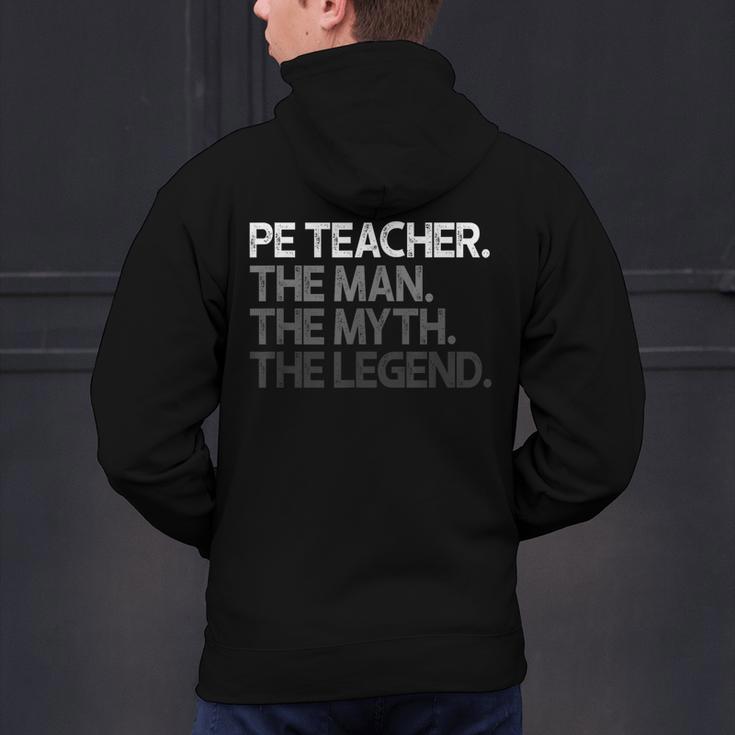 PE Teacher The Man Myth Legend Men's Hoodie Back Print, Pe Teacher Hoodies, gift for family, gift for coworker