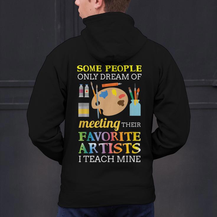 Some People Only Dream Of Meeting Art Teacher Teachers Men's Hoodie Back Print, gift for family, gift for coworker Some People Only Dream Of Meeting Art Teacher Teachers Men's Hoodie Back Print, gift for family, gift for coworker