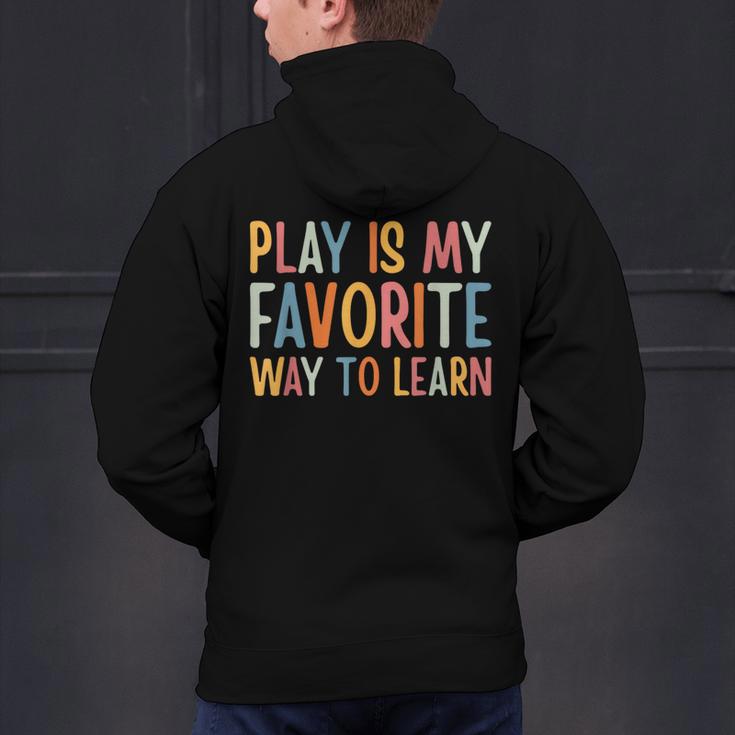 Play Is My Favorite Way To Learn Special Education Teacher Men's Hoodie Back Print, gift for family, gift for coworker Play Is My Favorite Way To Learn Special Education Teacher Men's Hoodie Back Print, gift for family, gift for coworker