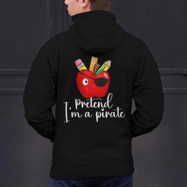 Pretend I'm A Pirate Teacher Apple Talk Like A Pirate Day Men Women Kids Men's Hoodie Back Print, gift for family, gift for coworker