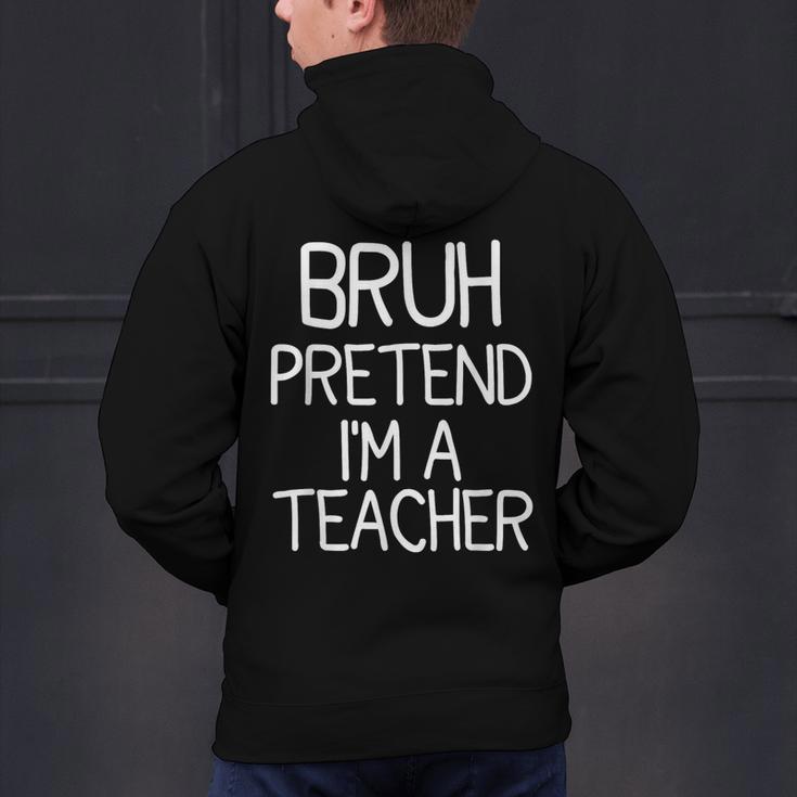 Pretend I'm A Teacher Halloween Costume Men's Hoodie Back Print, gift for family, gift for coworker