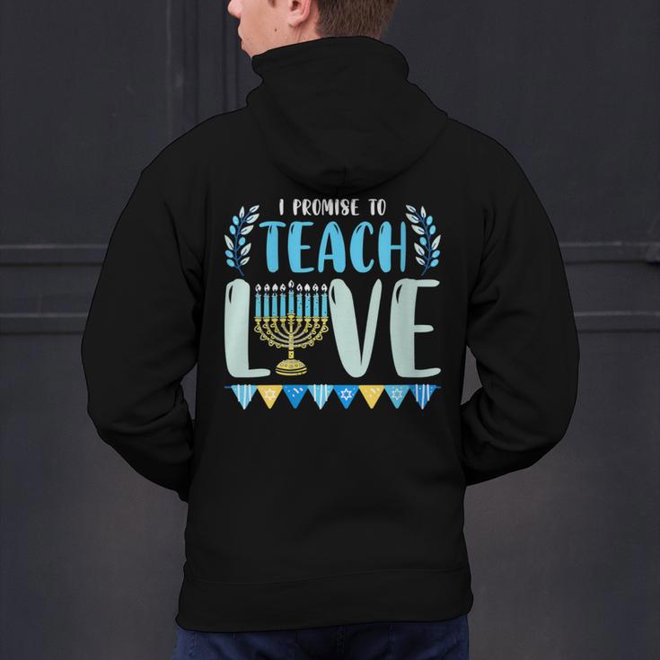 I Promise To Teach Love Hanukkah Chanukah Jewish Teacher Men's Hoodie Back Print, gift for family, gift for coworker