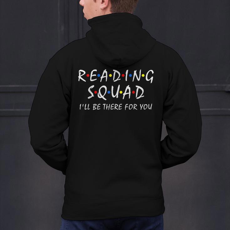 Reading Squad I'Ll Be There For You Reading Lover Teacher Men's Hoodie Back Print, gift for family, gift for coworker