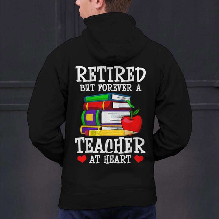 Retired But Forever a Teacher At Heart Teacher Retirement Men's Hoodie Back Print, gift for family, gift for coworker