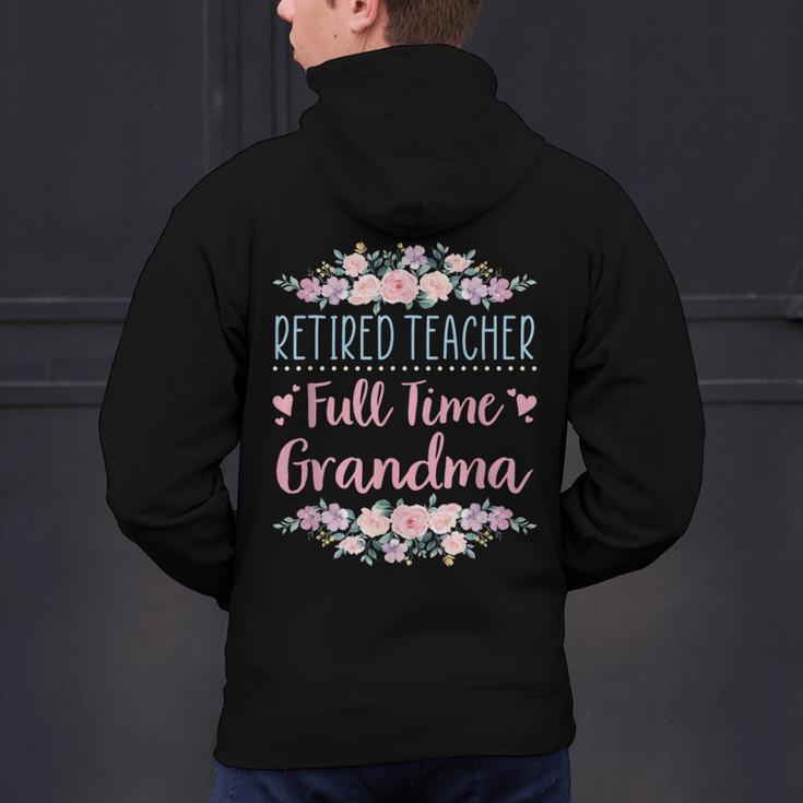 Retired Teacher Full Time Grandma Teaching Retirement Men's Hoodie Back Print, gift for family, gift for coworker Retired Teacher Full Time Grandma Teaching Retirement Men's Hoodie Back Print, gift for family, gift for coworker