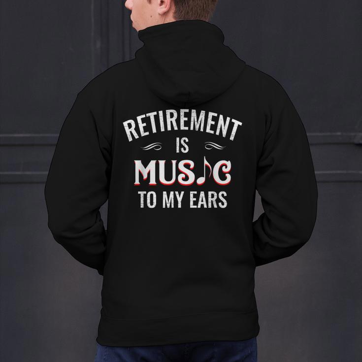 Retirement Is Music To My Ears Retired Music Teacher Men's Hoodie Back Print, gift for family, gift for coworker