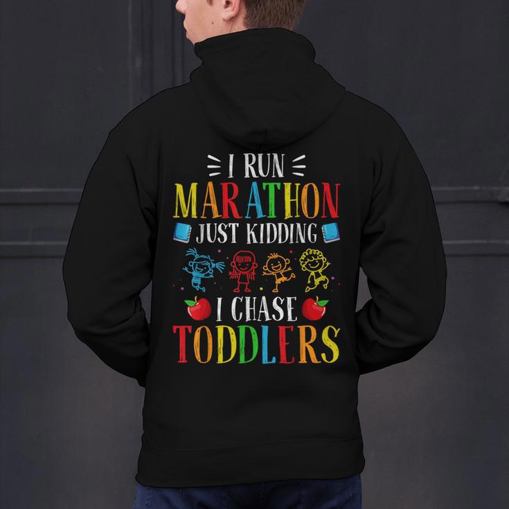 I Run Marathon Just Kidding I Chase Toddlers Teacher Men's Hoodie Back Print, gift for family, gift for coworker I Run Marathon Just Kidding I Chase Toddlers Teacher Men's Hoodie Back Print, gift for family, gift for coworker