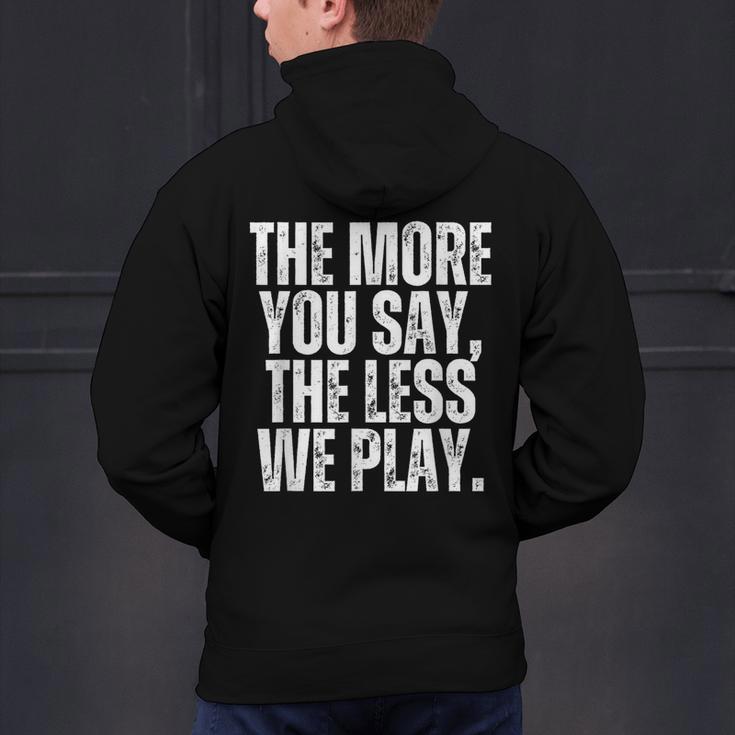 The More You Say The Less We Play Men Women PE Teacher Men's Hoodie Back Print, Pe Teacher Hoodies, gift for family, gift for coworker