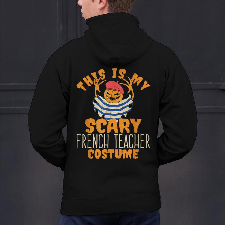This Is My Scary French Teacher Costume Halloween Men's Hoodie Back Print, gift for family, gift for coworker This Is My Scary French Teacher Costume Halloween Men's Hoodie Back Print, gift for family, gift for coworker