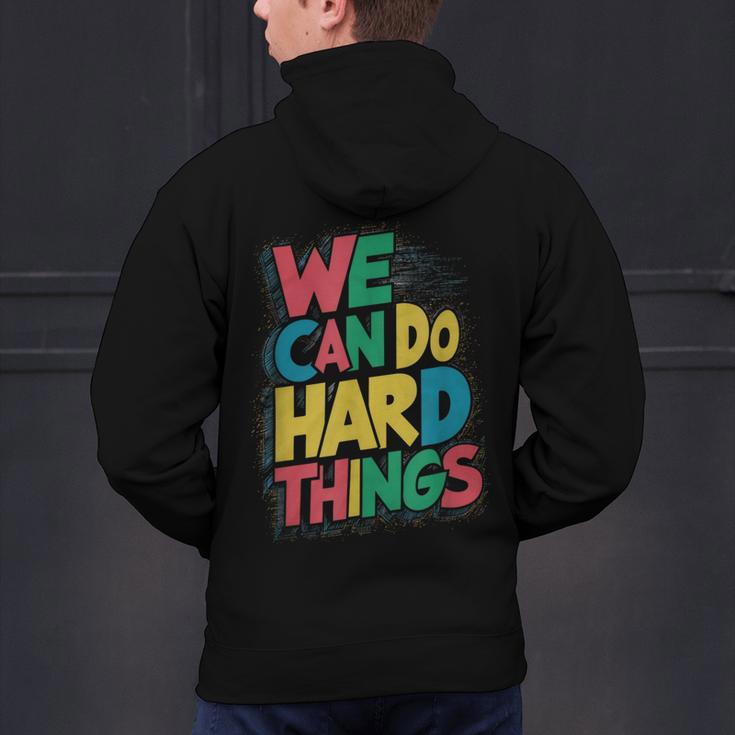 School Teachers Motivational Quote We Can Do Hard Things Men Women Kids Men's Hoodie Back Print, gift for family, gift for coworker School Teachers Motivational Quote We Can Do Hard Things Men Women Kids Men's Hoodie Back Print, gift for family, gift for coworker
