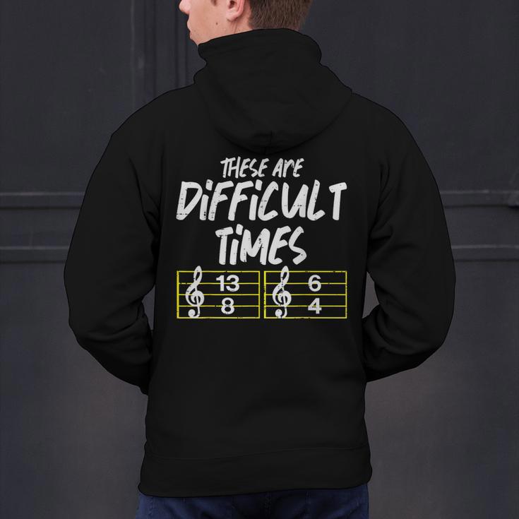 These Are Times Difficult Music Teacher Band Men Women Men's Hoodie Back Print, gift for family, gift for coworker