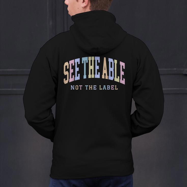 See The Able Not The Label Sped Ed Special Education Teacher Men's Hoodie Back Print, gift for family, gift for coworker