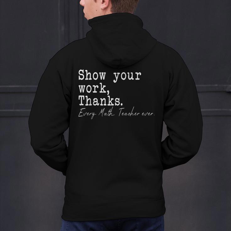 Show Your Work Thanks Math Teacher Men's Hoodie Back Print, gift for family, gift for coworker Show Your Work Thanks Math Teacher Men's Hoodie Back Print, gift for family, gift for coworker