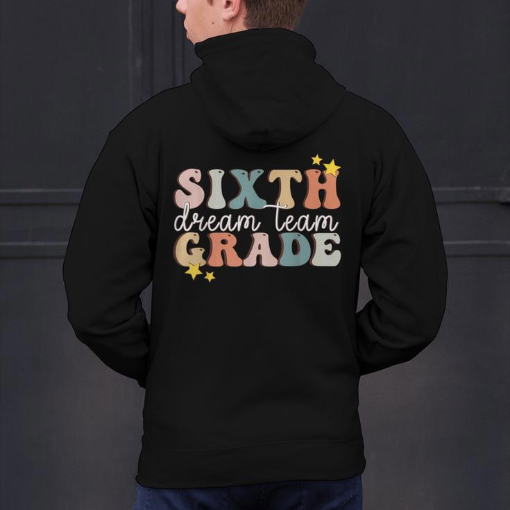 Sixth Grade Dream Team First Day Of 6th Grade Teachers Men's Hoodie Back Print, First Grade Teacher Hoodies, gift for family, gift for coworker