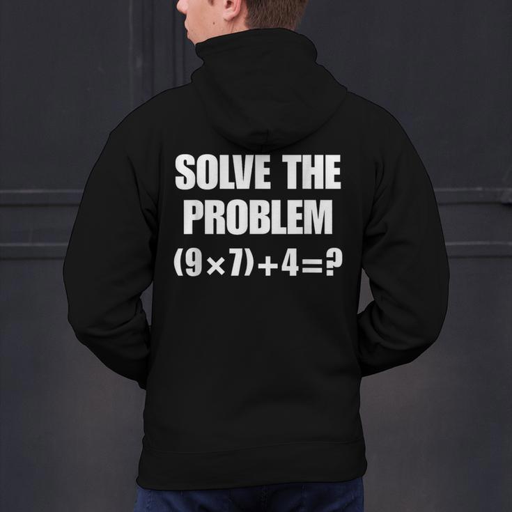 Solve The Problem 67 Teacher Men's Hoodie Back Print, gift for family, gift for coworker Solve The Problem 67 Teacher Men's Hoodie Back Print, gift for family, gift for coworker