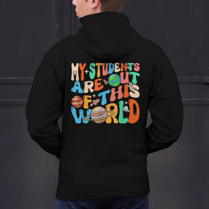 My Students Are Out Of This World Space Groovy Teacher Men's Hoodie Back Print, Groovy Teacher Hoodies, gift for family, gift for coworker My Students Are Out Of This World Space Groovy Teacher Men's Hoodie Back Print, Groovy Teacher Hoodies, gift for family, gift for coworker