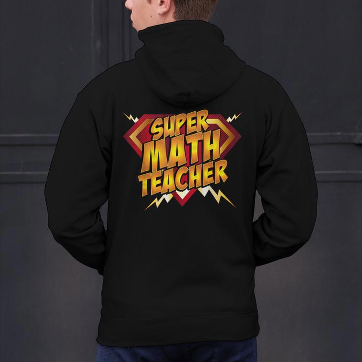 Super Math Teacher Educational Superhero Men's Hoodie Back Print, Super Teacher Hoodies, gift for family, gift for coworker
