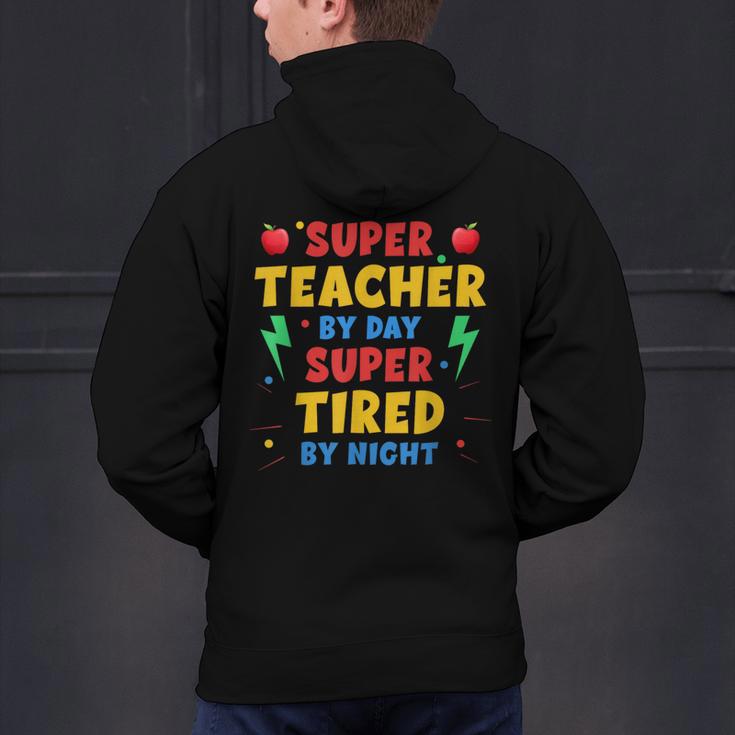 Super Teacher By Day Super Tired By Night Teacher For Men Women Men's Hoodie Back Print, Super Teacher Hoodies, gift for family, gift for coworker Super Teacher By Day Super Tired By Night Teacher For Men Women Men's Hoodie Back Print, Super Teacher Hoodies, gift for family, gift for coworker