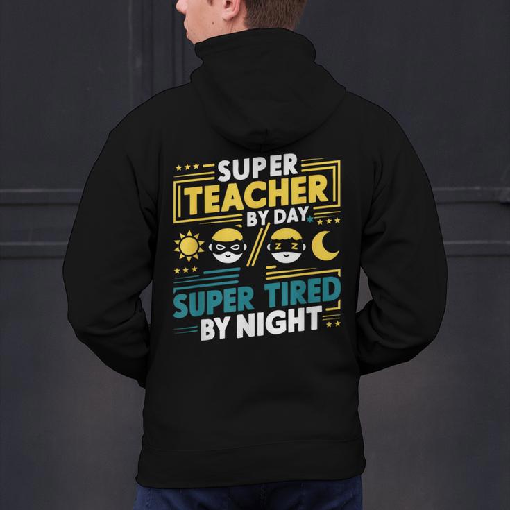 Super Teacher By Day Super Tired By Night Superheroes School Men's Hoodie Back Print, Super Teacher Hoodies, gift for family, gift for coworker Super Teacher By Day Super Tired By Night Superheroes School Men's Hoodie Back Print, Super Teacher Hoodies, gift for family, gift for coworker