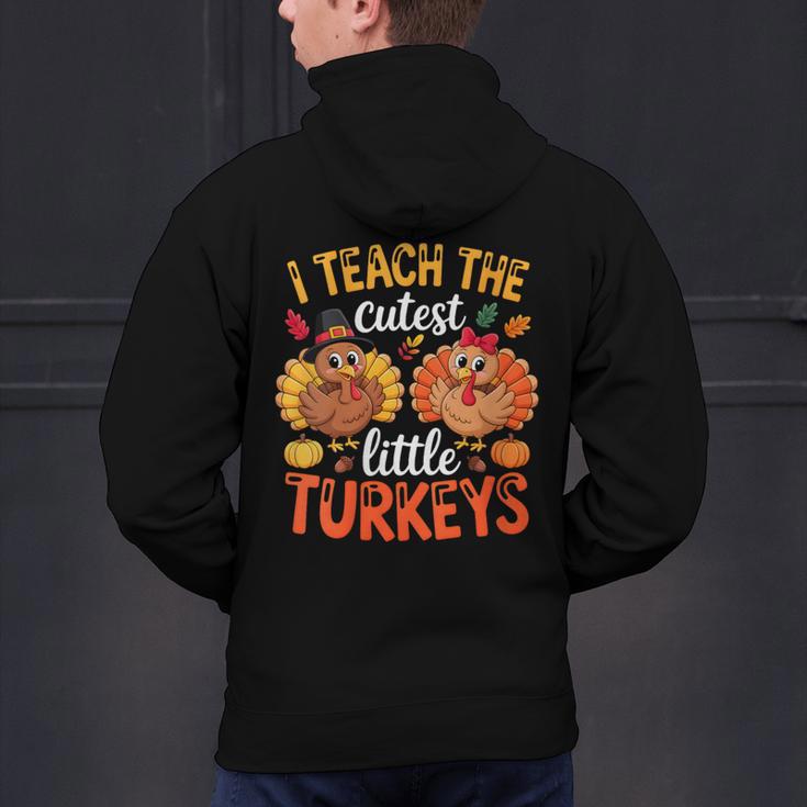I Teach The Cutest Little Turkeys Teacher Thanksgiving Men's Hoodie Back Print, gift for family, gift for coworker