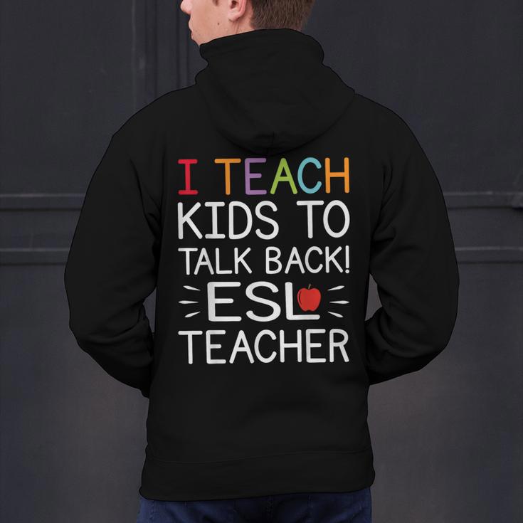 I Teach Kids To Talk Back ESL ESOL Teacher School Team Group Men's Hoodie Back Print, Esl Teacher Hoodies, gift for family, gift for coworker I Teach Kids To Talk Back ESL ESOL Teacher School Team Group Men's Hoodie Back Print, Esl Teacher Hoodies, gift for family, gift for coworker