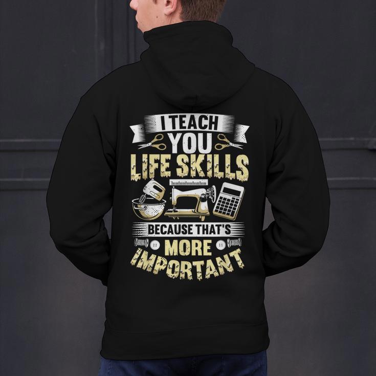 I Teach You Life Skills Home Economics Teacher Men's Hoodie Back Print, gift for family, gift for coworker I Teach You Life Skills Home Economics Teacher Men's Hoodie Back Print, gift for family, gift for coworker