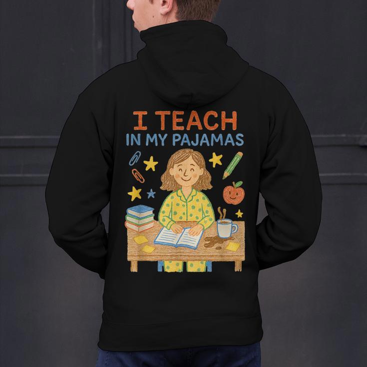 I Teach In My Pajamas Crayon Home School Teacher PJs Men's Hoodie Back Print, gift for family, gift for coworker I Teach In My Pajamas Crayon Home School Teacher PJs Men's Hoodie Back Print, gift for family, gift for coworker
