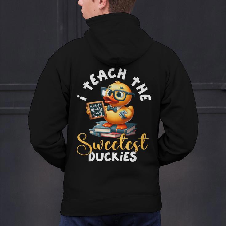 I Teach The Sweetest Duckies Teacher Rubber Duck Teaching Men's Hoodie Back Print, gift for family, gift for coworker