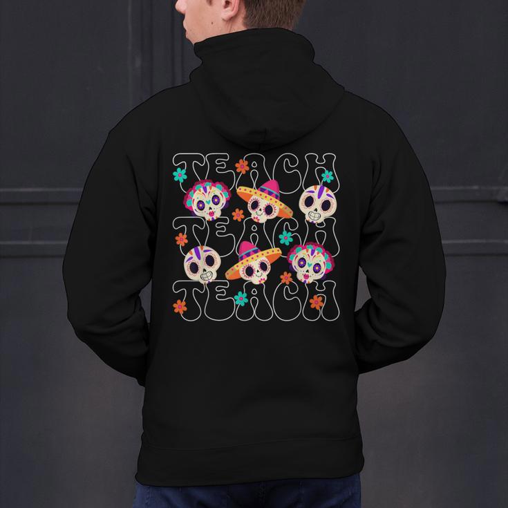 Teach Teacher Dia De Los Muertos Day Of The Dead Sugar Skull Men's Hoodie Back Print, gift for family, gift for coworker