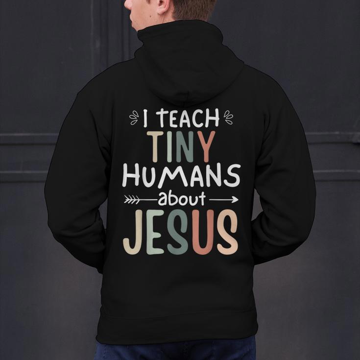 I Teach Tiny Humans About Jesus Teacher Sunday School Faith Men's Hoodie Back Print, gift for family, gift for coworker