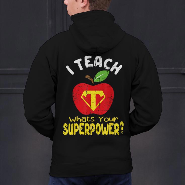 I Teach What's Your Superpower Superhero Teacher Men's Hoodie Back Print, gift for family, gift for coworker I Teach What's Your Superpower Superhero Teacher Men's Hoodie Back Print, gift for family, gift for coworker