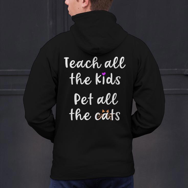 Teacher Cat Lover Mom Teach All The Kids Pet All The Cats Men's Hoodie Back Print, gift for family, gift for coworker