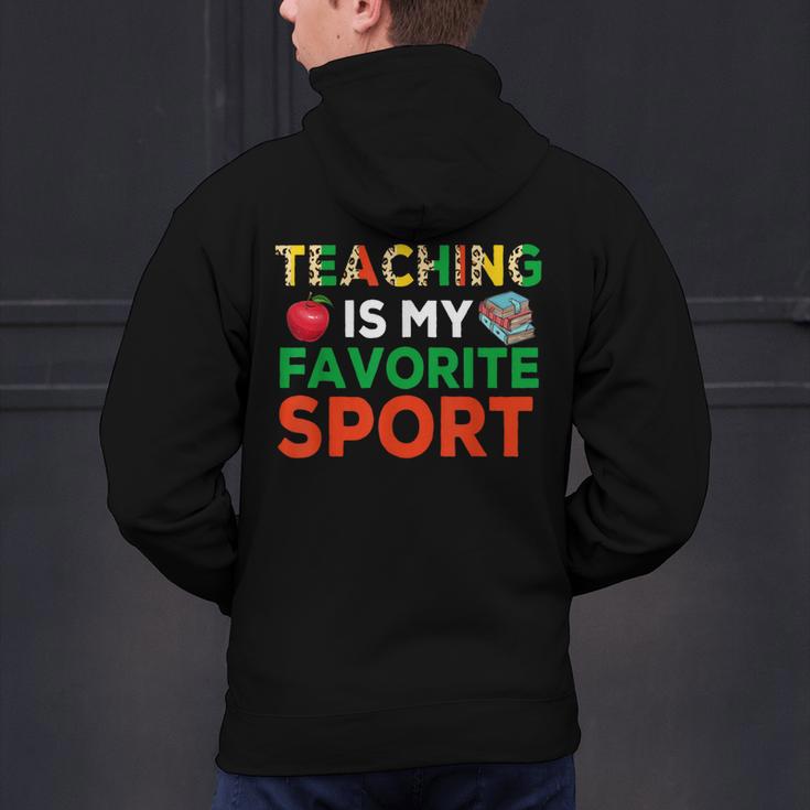 Teacher Is My Favorite Sport Teacher Teaching Lover Men's Hoodie Back Print, gift for family, gift for coworker