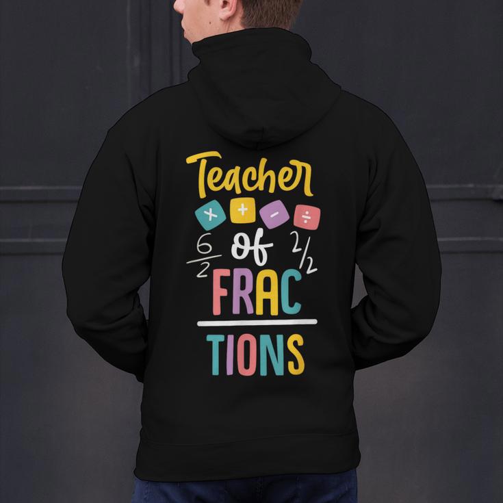 Teacher Of Fractions For Math Teacher Men's Hoodie Back Print, gift for family, gift for coworker