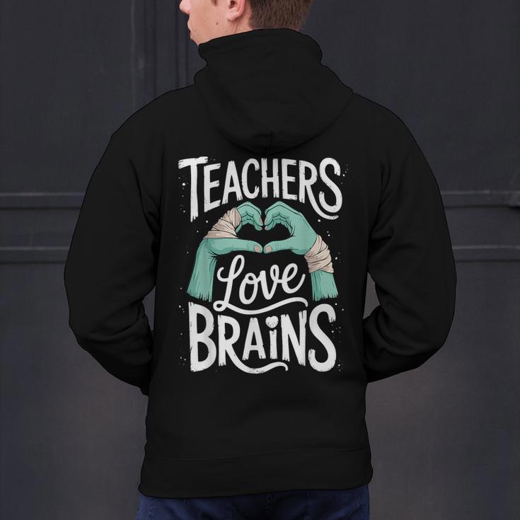 Teacher Halloween Shirt Women Men Teachers Love Brains Men's Hoodie Back Print, gift for family, gift for coworker