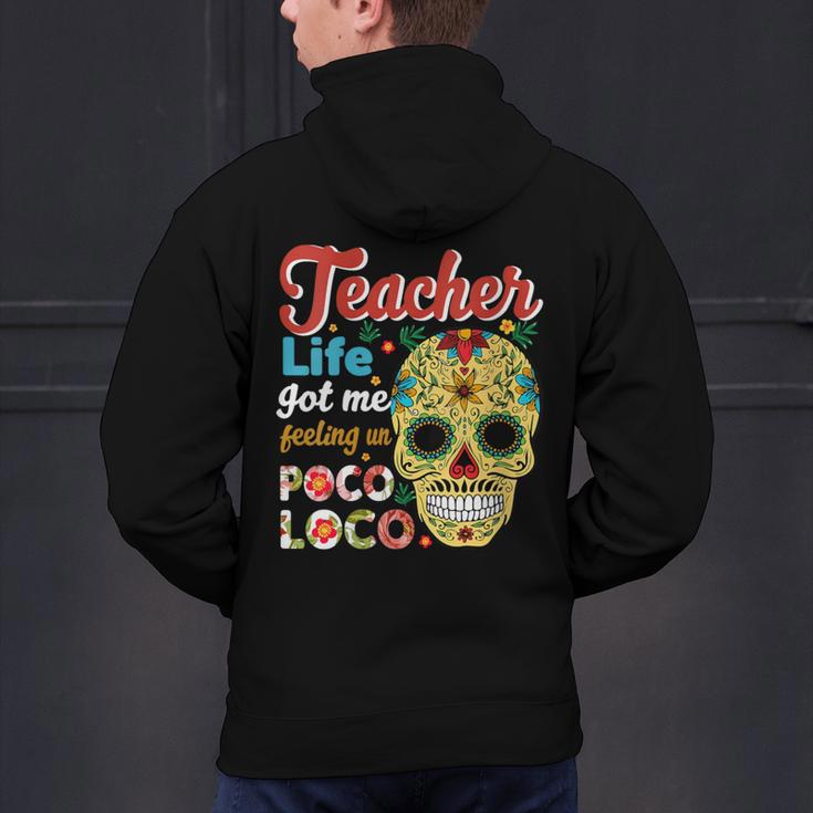 Teacher Life Got Me Feeling Un Poco Loco Men's Hoodie Back Print, gift for family, gift for coworker Teacher Life Got Me Feeling Un Poco Loco Men's Hoodie Back Print, gift for family, gift for coworker