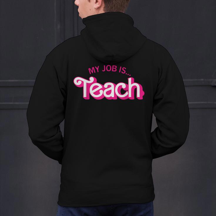 Teacher Life My Job Is Teach Men's Hoodie Back Print, gift for family, gift for coworker