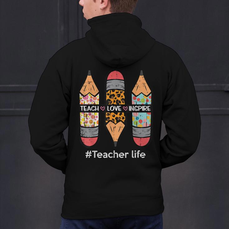 Teacher Life Teach Love Inspire Pencils Inspirational Women Men's Hoodie Back Print, gift for family, gift for coworker Teacher Life Teach Love Inspire Pencils Inspirational Women Men's Hoodie Back Print, gift for family, gift for coworker