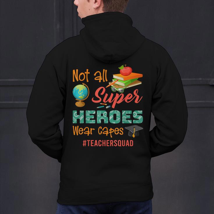 Teacher Not All Superheroes Wear Capes Teacher Squad Men's Hoodie Back Print, gift for family, gift for coworker Teacher Not All Superheroes Wear Capes Teacher Squad Men's Hoodie Back Print, gift for family, gift for coworker