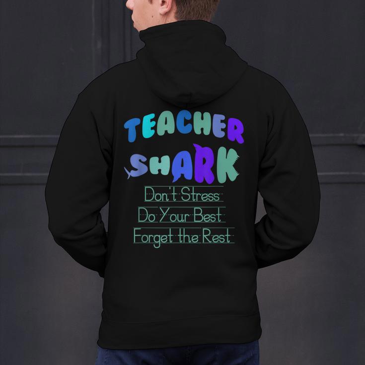 Teacher Shark Don't Stress Do Your Best Forget The Rest Men's Hoodie Back Print, gift for family, gift for coworker