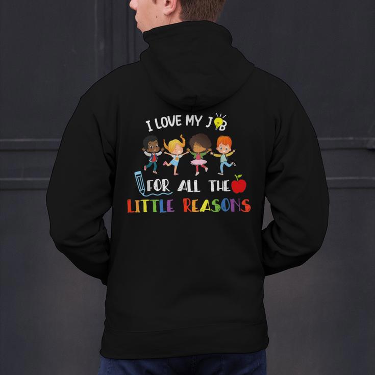 Teacher Shirt I Love My Job For All The Little Reasons Men's Hoodie Back Print, gift for family, gift for coworker