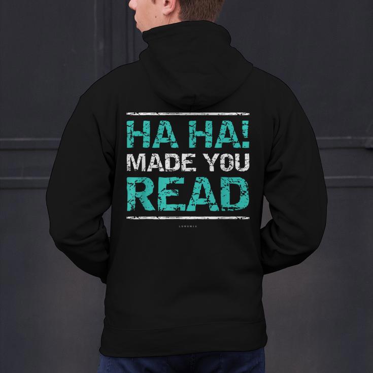 Teacher T Shirts Ha Ha Made You Read Shirt Men's Hoodie Back Print, gift for family, gift for coworker